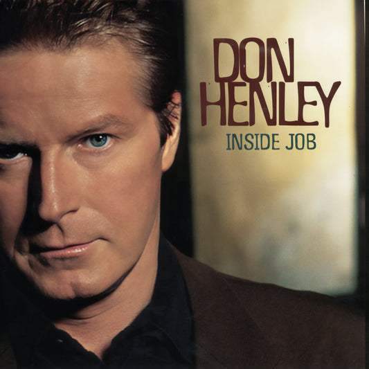 DON HENLEY Inside Job 25th Anniversary